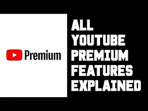 Youtube Premium Benefits Explained - Going Over Youtube Premium Features & Benefits