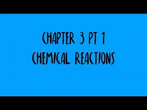 Chapter 3 pt 1: Chemical Reactions