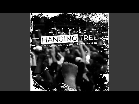 Hanging Tree (2020 Stripped)