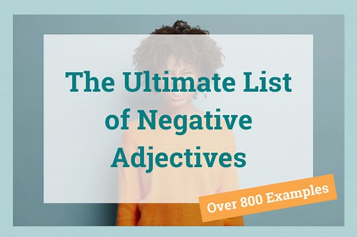 Negative Adjectives: Over 800 Examples You Can Use