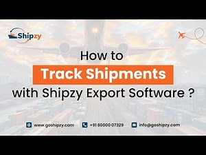 How to Track Shipments with Shipzy Export Software?
