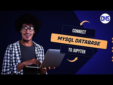 How to Connect MySQL Database to Jupyter Notebook | Step-by-Step Tutorial