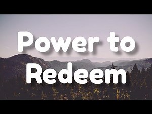 Power to Redeem - Lauren Daigle (lyric video)