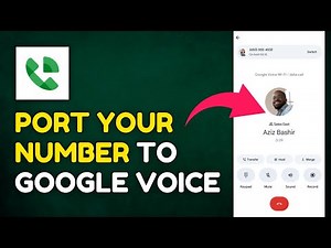 How to Port Number to Google Voice 2025?
