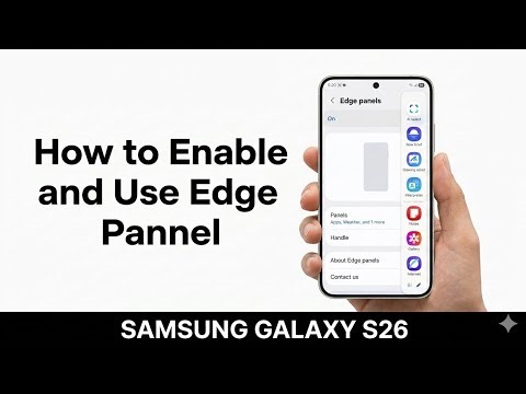 Samsung Galaxy S26, S26+ & S26 Ultra | How to Turn On Edge Panel on Samsung Galaxy S26
