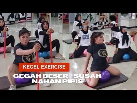 Sering Beser? Cegah dengan Kegel Exercise yang Terbukti Ampuh