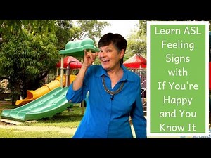 Learn ASL Feeling Signs | If You're Happy Song