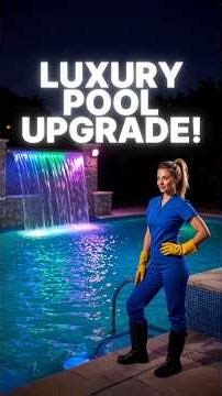 Luxury Pool Upgrade with Lights & Waterfall 💎 | Amazing Pool Transformation by Girl | Satisfying