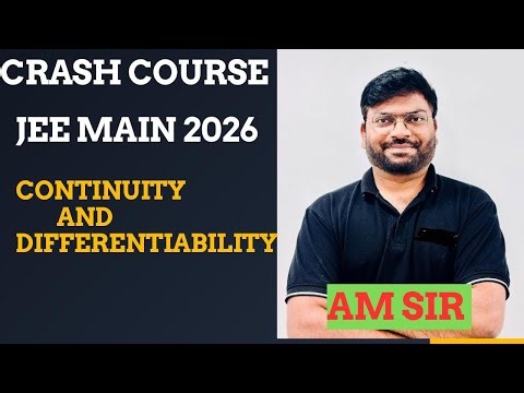 CRASH COURSE : CONTINUITY AND DIFFERENTIABILITY ALL CONCEPTS AND PYQS |#JEEMAIN | #JEEADVANCED