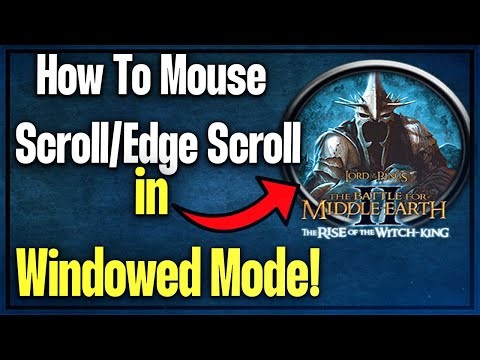 How to Fix Mouse Scrolling/Edge Scrolling in Windowed mode! RTS Games l LotrBfme2Rotwk #guide #bfme2