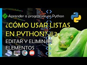 🔴 COMO FUNCIONAN LAS LISTAS EN PYTHON 💥 MODIFICAR ELEMENTOS | INDICES | PARTE 3 🐍 CURSO DE PYTHON