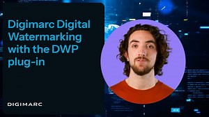 Digimarc Digital Watermarking with DWP Plug-in