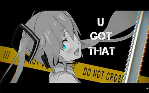 「MMD」U GOT THAT (short)