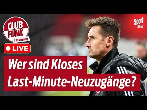 Transfer-Endspurt in Nürnberg: Wer sind Kloses Last-Minute-Neuzugänge? Club-Funk Live