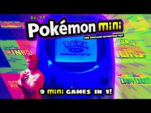 Every Pokémon Ever #78: Pokémon MINI : 9 MINIgames in 1! ~ Gotta Beat EVERY Game ~