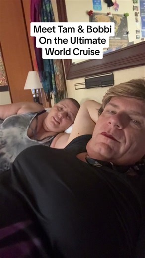 Meet Tam & Bobbi: The Ultimate World Cruise