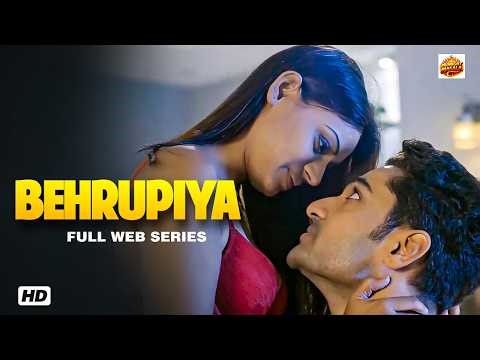 Behrupiya Full Episodes Romantic Drama Web Series | Must Watch HD #webseries
