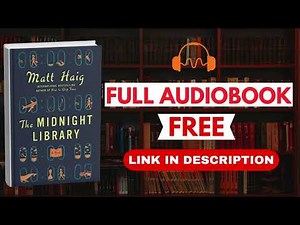 The Midnight Library by Matt Haig [ Full Audiobook Free ]