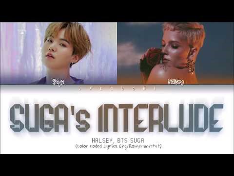 Halsey, BTS SUGA -SUGA's Interlude (Color Coded Lyrics Eng/Rom/Han/가사)