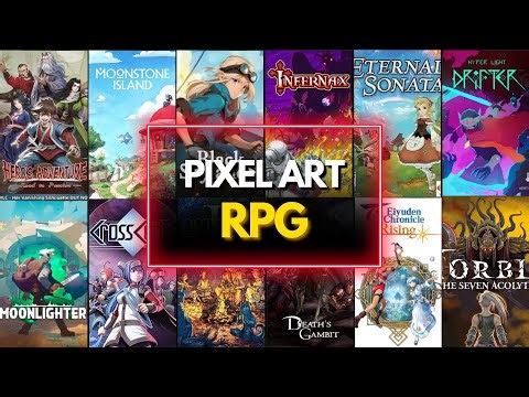 Top 55 Best Pixel Art RPG Games You Need to Play