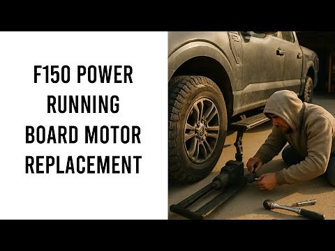 Ford F150 Power Running Board Motor Replacement