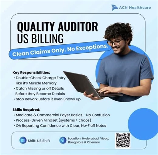 MedPro Coders | MEDICAL CODING TIPS on Instagram: "QUALITY AUDITOR US BILLING Clean Claims Only. No Exceptions. Key Responsibilities: Double-Check Charge Entry like it's Muscle Memory Catch Missing or off Details Before they Become Denials Stop Rework Before it even Shows Up Skills Required: Medicare & Commercial Payer Basics - No Confusion Process-Driven Mindset (systems > chaos) QA Reporting Confidence with Clear, No-Fluff Notes Shift: US Shift Location: Hyderabad, Vizag, Bangalore #medicalcod