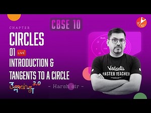 Circles L-1 [ Introduction & Tangents to a Circle ] CBSE 10 Maths Chapter 10 [Term 2 Exam] Vedantu