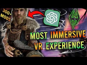Skyrim VR Modded To Be The Most Immersive Experience with AI (ChatGPT)