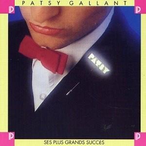 Patsy Gallant - Ses Plus Grands Succès