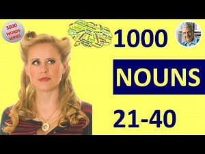 1000 COMMON NOUNS in English 21-40 (30 Illustrated Examples)