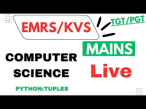 EMRS/KVS/NVS Mains Computer Science | Python | Tuples |