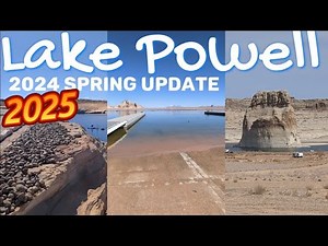 Spring 2024 & 2025 Lake Powell Update: Water Levels at Boat Launch Ramp Locations, South Lake Powell