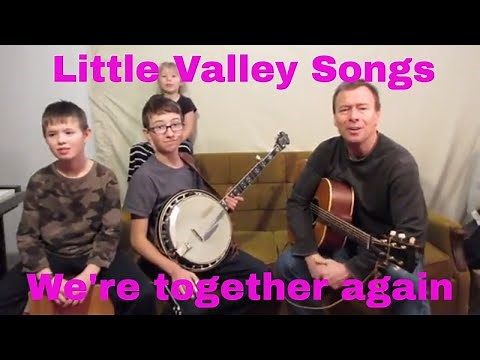 We're Together Again, Just Praising the Lord By Little Valley Songs