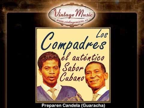 Los Compadres -- Preparen Candela (Guaracha)
