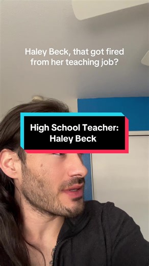Haley Beck Fired from High School Teaching Job