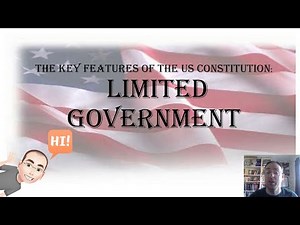 Limited Government: The Key features of the US Constitution