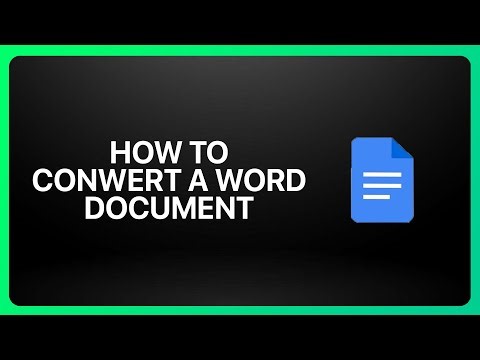 How To Convert A Word Document To Google Docs 2025! Tutorial