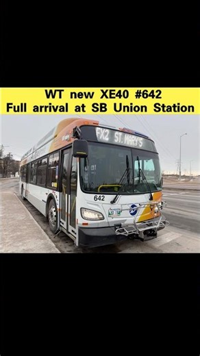 ⚡️WT NEW XE40⚡️ Electric Bus full arrival at union station #642