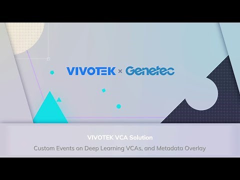 VIVOTEK x Genetec | VCA Solution