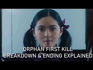 Orphan First Kill Breakdown & Ending Explained