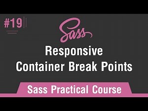 Sass Practical Course in Arabic #19 - Responsive - Container Breakpoints