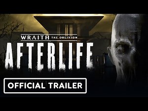 Wraith: The Oblivion Afterlife - Official Gameplay Trailer | Oculus Gaming Showcase