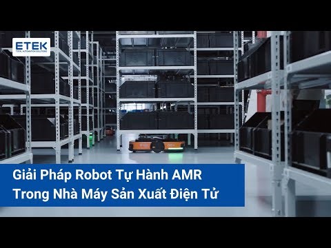 Xe tự hành AMR trong nhà máy sản xuất điện tử | ETEK