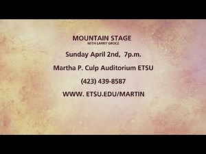 Mountain Stage With Larry Groce At ETSU