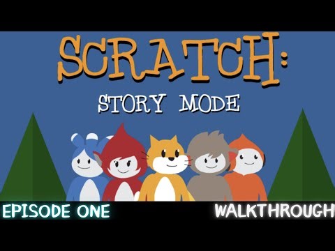 Scratch: Story Mode (Episode 1) | Full Walkthrough