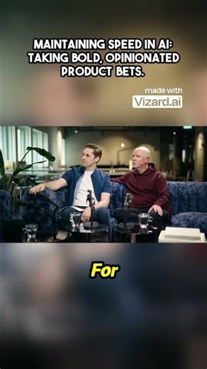 Maintaining speed in AI Taking bold opinionated product bets