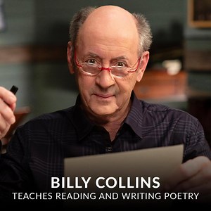 I think of a poem as a flashlight, an instrument of discovery. I’m here to light the way for you, to show you what I’ve learned, and not just about rhyme and meter. I’ll also teach you about being open to influence, understanding who you are as a poet, and inventing a persona, that is, a distinctive voice that is yours alone. Join me in my first-ever MasterClass. https://www.masterclass.com/billycollins | Billy Collins