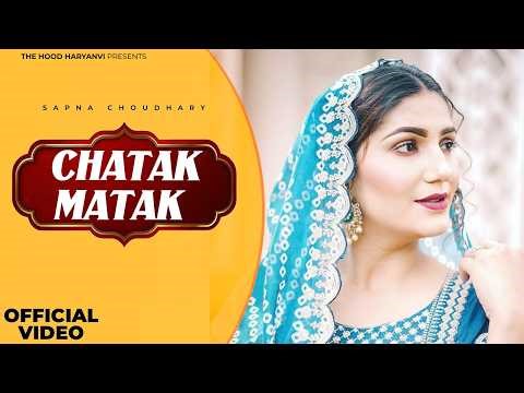 Chatak Matak (Official Video) | Sapna Choudhary | Ruchika Jangid | New Haryanvi Song 2026
