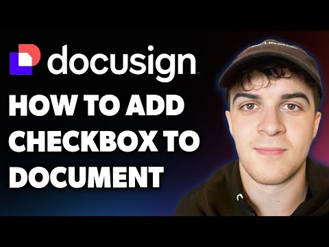 How to Add Checkbox to Docusign Document (Full 2025 Guide)