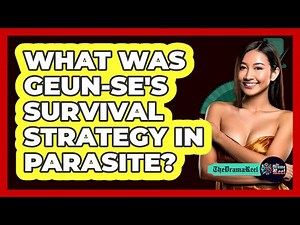 What Was Geun-se's Survival Strategy In Parasite?